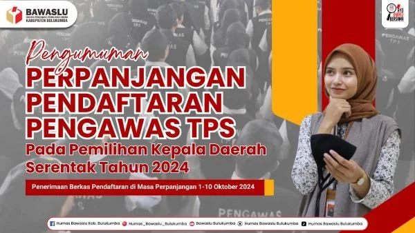 Perpanjangan waktu masa pendaftaran Pengawas Tempat Pemungutan Suara (Dok : Ist).