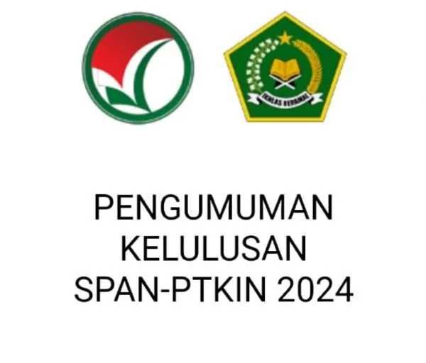 Pengumuman SPAN PTKIN 2024 (Foto : ist).