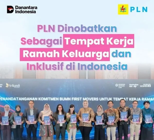 PLN Jadi First Movers BUMN, Dorong Budaya Kerja Inklusif dan Ramah Keluarga
