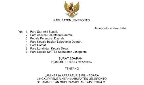 Surat edaran yang tertuang dalam Nomor: 100.3.4.2/272/Setda tentang jam kerja ASN lingkup Pemerintah Kabupaten Jeneponto selama bulan suci Ramadhan 1445 H/2024 M.