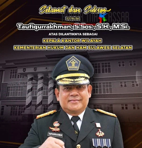 Kepala Kantor Wilayah (Kakanwil) Kementerian Hukum dan HAM (Kemenkumham) Sulawesi Selatan Taufiqqurakhman.