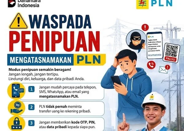 PLN Ingatkan Pelanggan Waspadai Modus Penipuan Digital Berkedok Layanan Kelistrikan